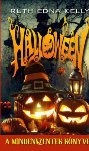 Halloween - A mindenszentek könyve - Ruth Kelly