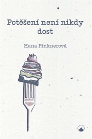 Kniha Potěšení není nikdy dost