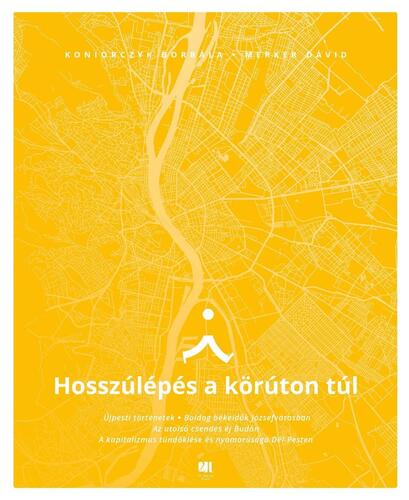 Kniha Hosszúlépés a körúton túl - Borbála Koniorczyk,Dávid Merker