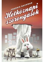 Hétköznapi szorongások - Fredrik Backman kúpite na Panta Rhei