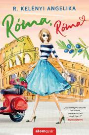 Kniha Róma, Róma - R. Kelényi Angelika
