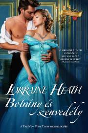 Botrány és szenvedély - Lorraine Heath kúpite na Panta Rhei