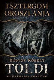 Kniha Esztergom oroszlánja - Robert Bonizs