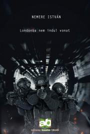 Kniha Londonba ?nem indul vonat - István Nemere