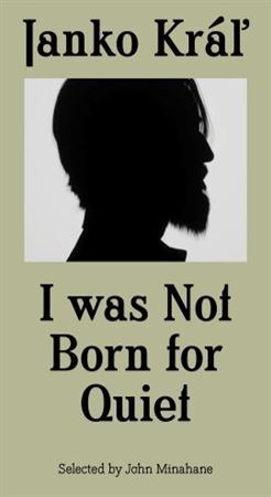 Kniha Janko Kráľ - I was Not Born for Quiet