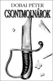 Kniha Csontmolnárok - Péter Dobai