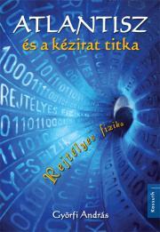 Kniha Atlantisz és a kézirat titka - András Győrfi