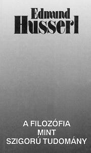 A filozófia mint szigorú tudomány - Edmund Husserl