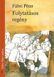 Kniha Folytatásos regény - Péter Fábri