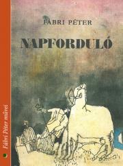 Napforduló - Péter Fábri