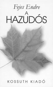 A hazudós - Endre Fejes