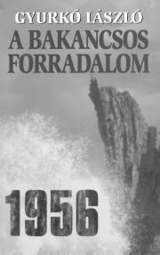 Kniha A bakancsos forradalom - László Gyurkó