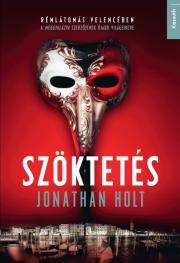 Kniha Szöktetés - Jonathan Holt
