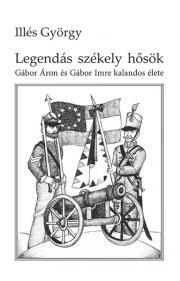 Kniha Legendás székely hősök - Györgyi Illés