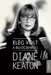 Kniha Elég volt a bújócskából - Diane Keaton