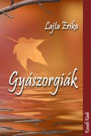 Gyászorgiák - Erika Lajta