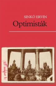 Optimisták - Sinkó Ervin