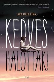 Kedves halottak! - Ava Dellaira kúpite na Panta Rhei