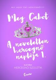 Kniha Hercegnő születik - Meg Cabot