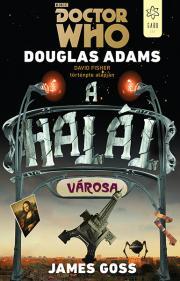 Kniha Doctor Who: A halál városa - Douglas Adams,James Goss