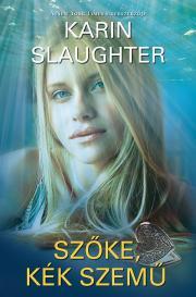 Kniha Szőke, kék szemű - Karin Slaughter