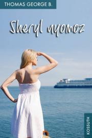 Sheryl nyomoz - George B. Thomas