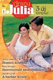 Kniha Arany Júlia 26. - Abby Green,Jennie Lucas,Oliver Anne