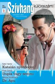 Kniha Szívhang különszám 35. - Gold Kristin,Hardy Kate,Southwick Teresa