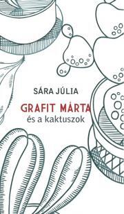 Kniha Grafit Márta és a kaktuszok - Sára Júlia
