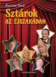 Sztárok az éjszakában - Tibor Kalmár