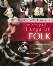 Kniha The Story of Hungarian Folk - Jávorszky Béla Szilárd