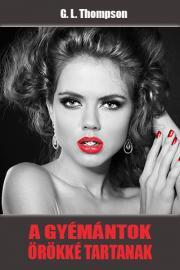 Kniha A gyémántok örökké tartanak - G. L. Thompson