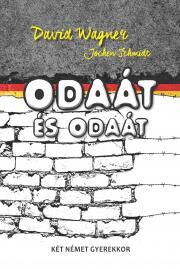 Kniha Odaát és odaát - Schmidt Jochen,Wagner David