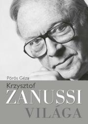 Kniha Krzysztof Zanussi világa - Pörös Géza