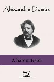 A három testor - Alexandre Dumas kúpite na Panta Rhei