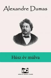 Kniha Húsz év múlva - Alexandre Dumas