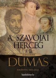 A szavojai herceg 1. rész (I-II) - Alexandre Dumas