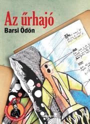 Az űrhajó - Ödön Barsi