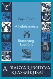 A halálexpressz - Bumeráng kapitány - Ödön Barsi