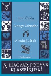 A nagy kalandor - A kubai véreb - Ödön Barsi