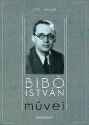Kniha Bibó István muvei VIII. kötet - István Bibó