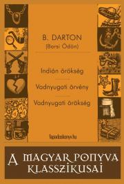 Indián örökség - Vadnyugati örvény - Vadnyugati örökség - Ödön Barsi