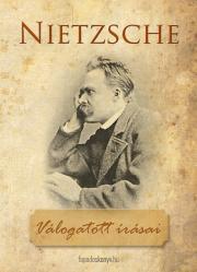 Kniha Friedrich Nietzsche válogatott írásai - Nietzsche Friedrich Wilhelm