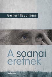 A soanai eretnek - Gerhart Hauptmann