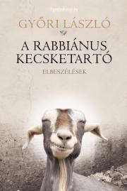 A rabbiánus kecsketartó - László Gyóri