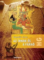 Az írnok és a fáraó - Géza Hegedűs