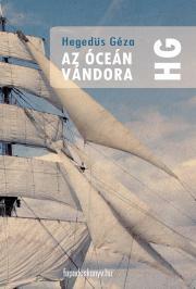 Kniha Az óceán vándora - Géza Hegedűs