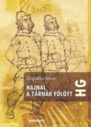 Kniha Hajnal a tárnák fölött - Géza Hegedűs