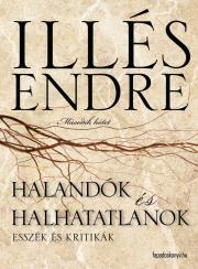 Kniha Halandók és halhatatlanok II. rész - Endre Illés