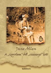 A "szerelem"-ből "csavargó" lett - Jane Allen